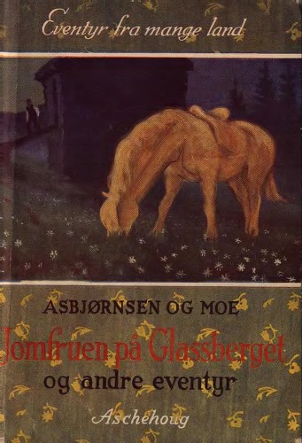 Jomfruen på Glassberget og andre eventyr