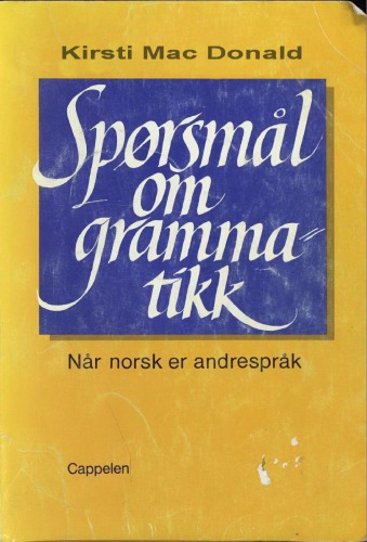 Spørsmål om grammatikk, når norsk er andrespråk