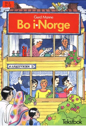 Bo i Norge: tekstbok: norsk for utlendinger: mellomnivå