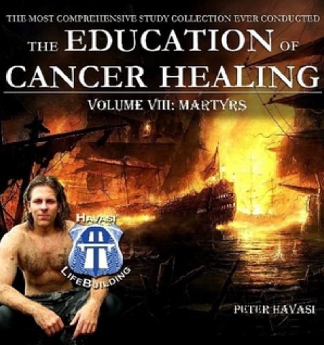 Education of Cancer Healing Vol. VIII - Martyrs
