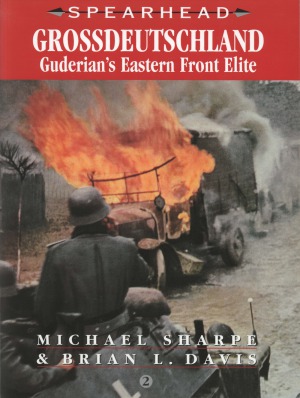 Grossdeutschland.  Guderian’s Eastern Front Elite