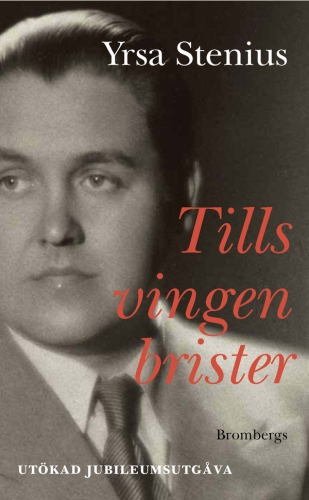 Tills vingen brister : en bok om Jussi Björling.