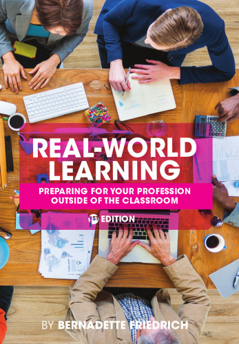 Real-World Learning: Preparing for Your Profession Outside of the Classroom