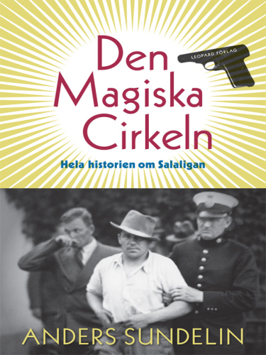 Den magiska cirkeln : hela historien om Salaligan