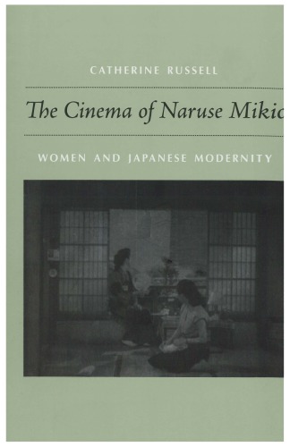 The Cinema of Naruse Mikio: Women and Japanese Modernity