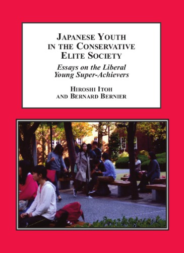 Japanese Youth in the Conservative Elite Society: Essays on the Liberal Young Super-Achievers