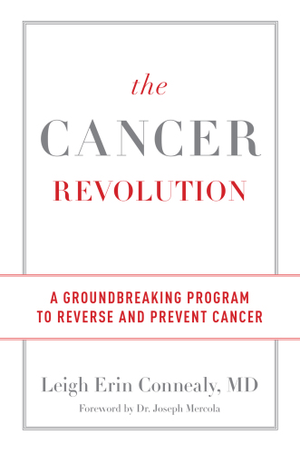 The Cancer Revolution: A Groundbreaking Program to Reverse and Prevent Cancer