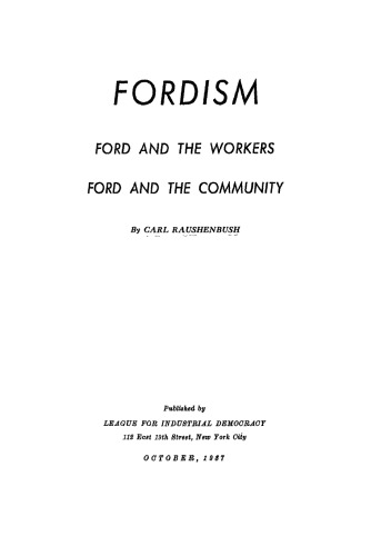 Fordism: Ford and the workers, Ford and the community