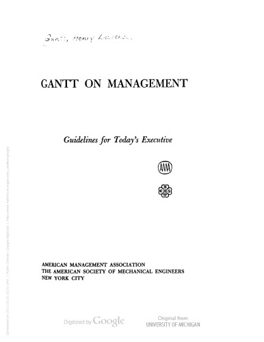 Gantt on Management: Guidelines for Today’s Executive