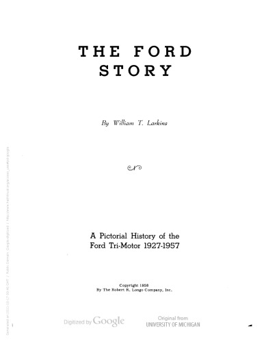 The Ford story: a pictorial history of the Ford Tri-motor, 1927-1957