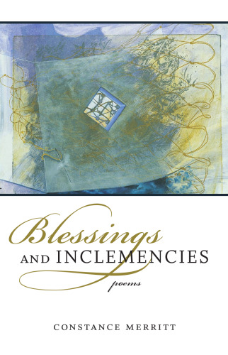 Blessings and Inclemencies: Poems