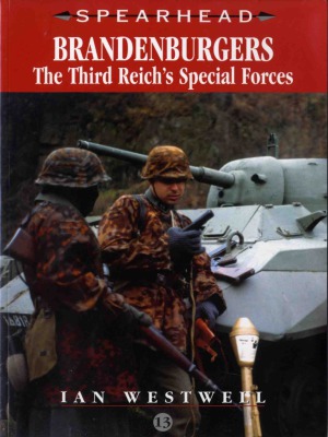 Brandenburgers.  The Third Reich’s Special Forces (Spearhead №13)
