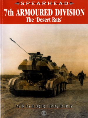 7th Armoured Division.  The «Desert Rats» (Spearhead №14)