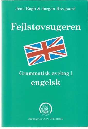 Fejlstøvsugeren : grammatisk øvebog i engelsk