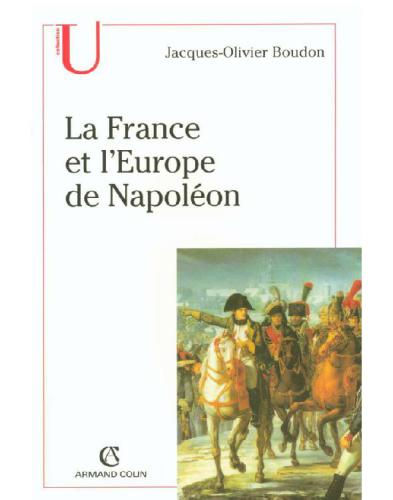 La France et l’Europe de Napoléon