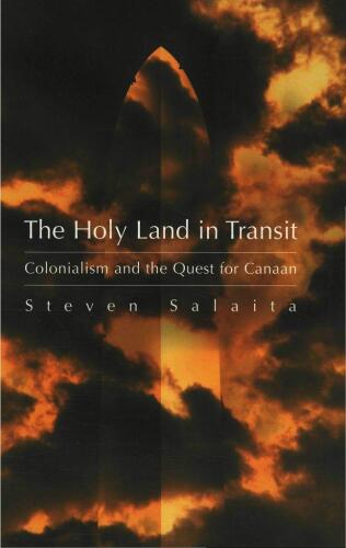 Holy Land  in Transit: Colonialism and the Quest for Canaan