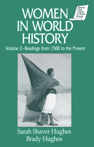 Women in World History: v. 2: Readings from 1500 to the Present