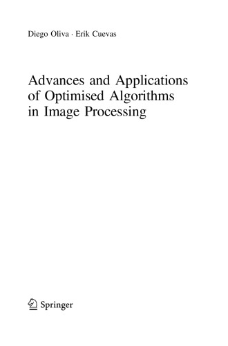 Advances and Applications of Optimised Algorithms in Image Processing
