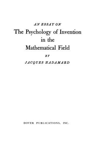 An essay on the psychology of invention in the mathematical field
