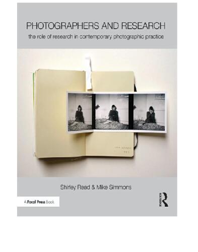 Photographers and Research: The role of research in contemporary photographic practice