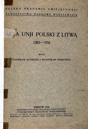 Akta unji Polski z Litwa 1385 -1791