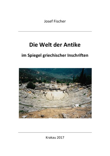 Die Welt der Antike im Spiegel griechischer Inschriften  ISBN 978-83-8104-468-4