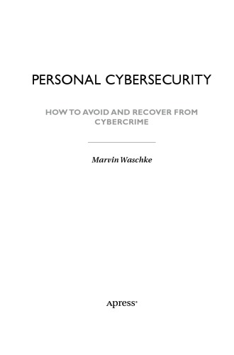 Personal Cybersecurity. How to avoid and recover from Cybercrime