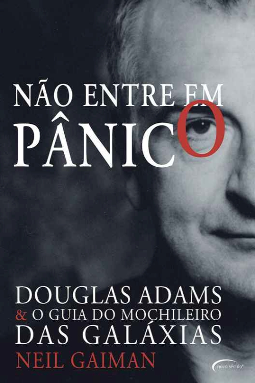 Não Entre em Pânico: Douglas Adams e O Guia do Mochileiro das Galáxias