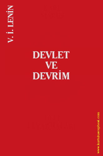 Devlet ve devrim : marksist devlet öğretisi ve proletaryanın devrimdeki görevleri