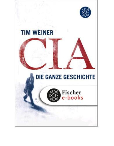 CIA: Die ganze Geschichte