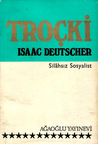 Troçki. 2 - Silahsız sosyalist