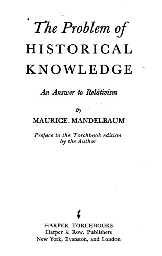 The Problem of Historical Knowledge. An Answer to Relativism