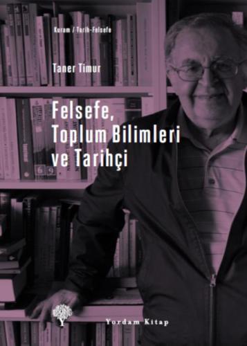 Felsefe, toplum bilimleri ve tarihçi