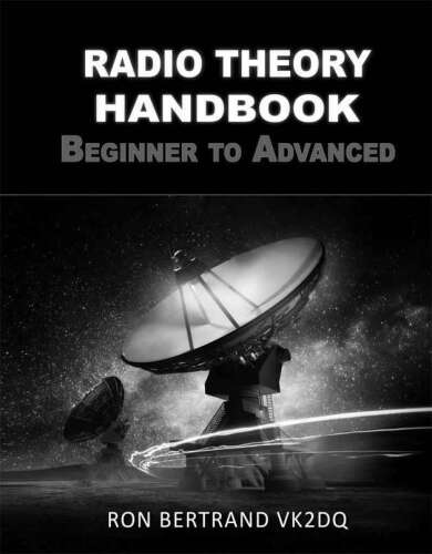Radio Theory Handbook. Beginner to Advanced.