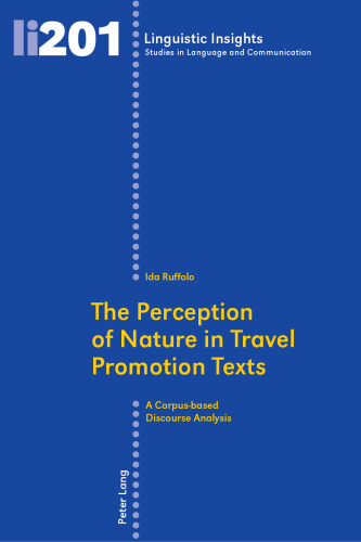 The Perception of Nature in Travel Promotion Texts: A Corpus-based Discourse Analysis