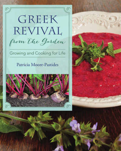 Greek Revival from the Garden: Growing and Cooking for Life