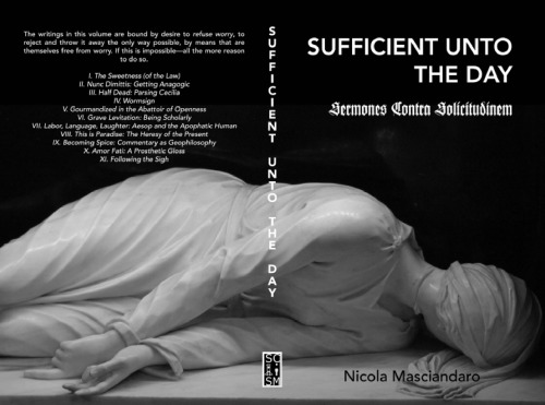 Sufficient Unto the Day: Sermones Contra Solicitudinem