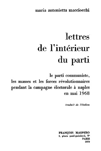 Lettres de l’intérieur du parti : le parti communiste, les masses et les forces révolutionnaires pendant la campagne électorale à Naples en mai 1966