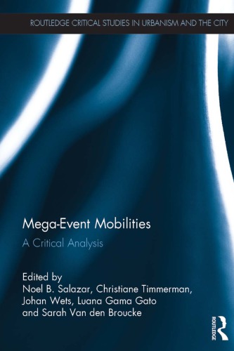 Mega-Event Mobilities: A Critical Analysis