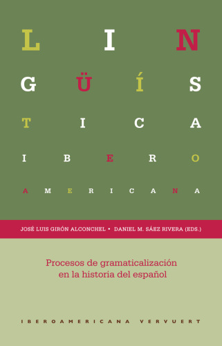 Procesos de gramaticalización en la historia del español. (Spanish Edition)