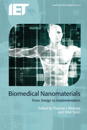 Biomedical Nanomaterials.  From Design To Implementation