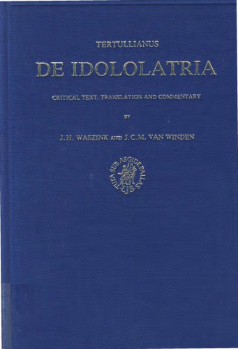 De Idololatria: Critical Text, Translation and Commentary