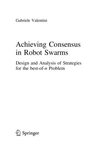 Achieving Consensus in Robot Swarms