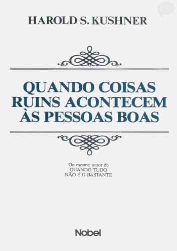 Quando coisas ruins acontecem às pessoas boas