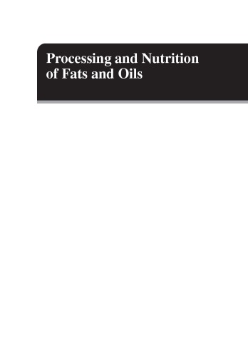 Processing and Nutrition of Fats and Oil