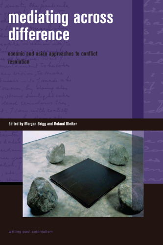 Mediating Across Difference: Oceanic and Asian Approaches  to Conflict Resolution