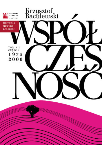 Współczesność. Cz. 2: 1975-2000