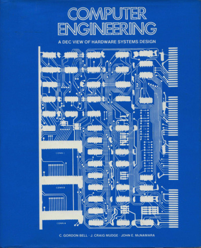 Computer Engineering: A DEC View of Hardware Systems Design