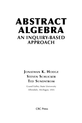 Abstract Algebra. An Inquiry based Approach