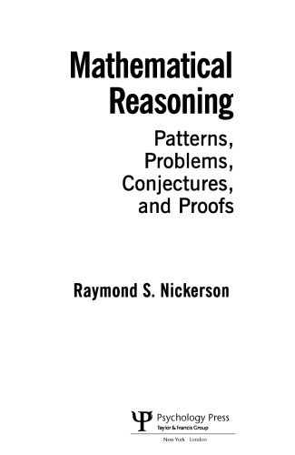 Mathematical Reasoning : Patterns, Problems, Conjectures, and Proofs